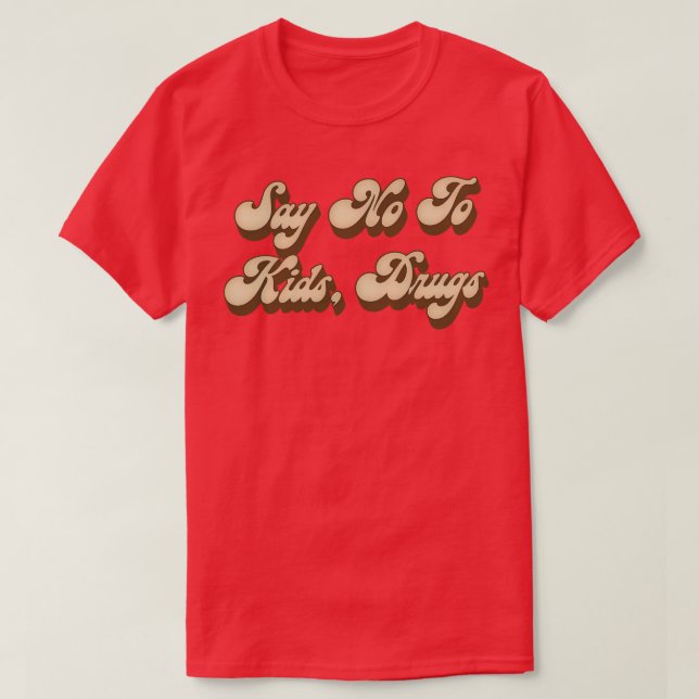Säg nej till barnläkemedel t shirt (Design framsida)
