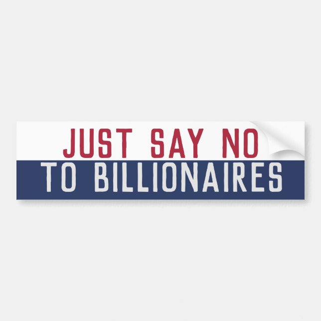 Säg nej till Billionaires Bildekal (Framsidan)