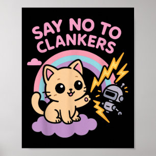 Säg Nej Till Clankers Anti Ai Robotar Söt Liten Ka Poster