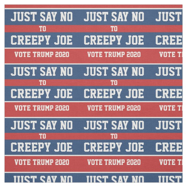 Säg nej till Creepy Joe Pro-Trump 2020 Tyg (Provkarta)