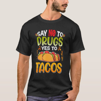 Säg nej till droger och säg ja till Tacos Red Ribb T Shirt