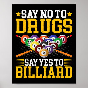 Säg nej till droger säg ja till Billiard - Bassäng Poster