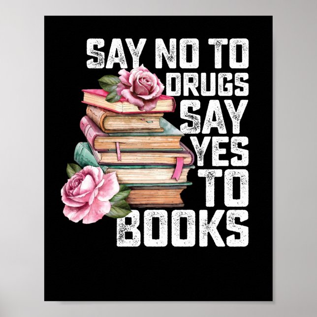 Säg Nej Till Droger Säg Ja Till Böcker Poster (Framsidan)