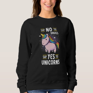 Säg Nej Till Droger Säg Ja Till Enhörningar  Anti- T Shirt