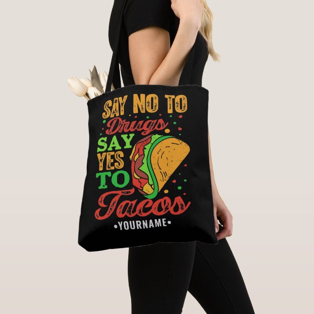 Säg nej till droger säg ja till Tacos Tygkasse (Närbild)