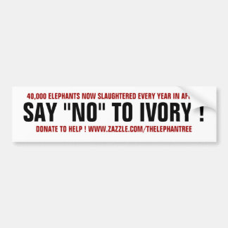 SÄG "NEJ" TILL IVORY! BILDEKAL