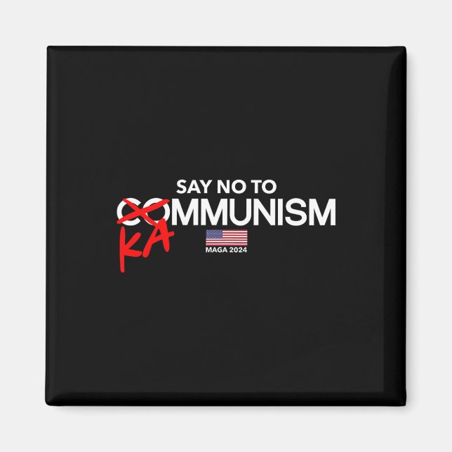 Säg nej till Kammunism 2024 Valtrumppresident Magnet (Framsidan)