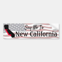 Säg nej till New California Bumper Sticker