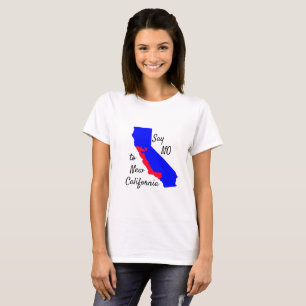 Säg NEJ till New California Shirt T-shirt