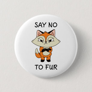 Säg nej till Päls - Ledsen Fox Knapp