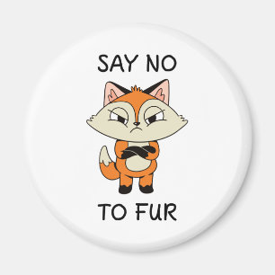 Säg nej till Päls - Ledsen Fox Magnet