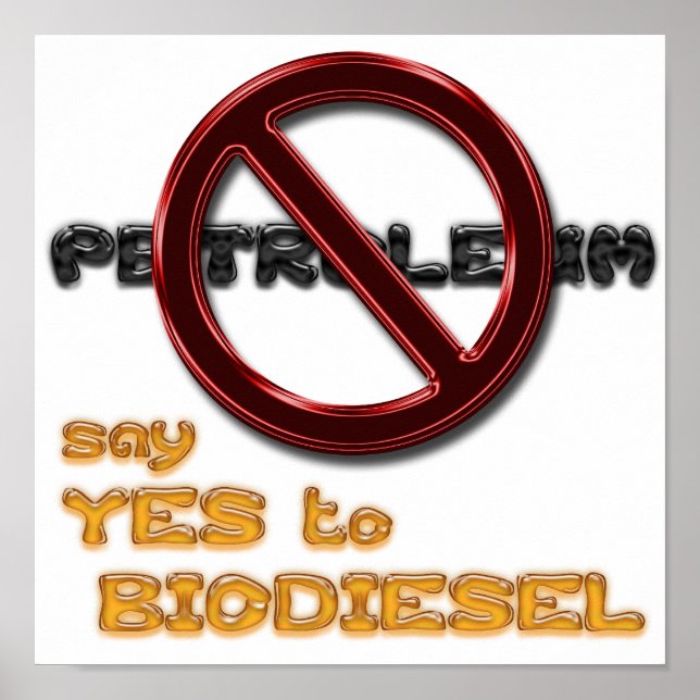 Säg NEJ till PETROLEUM, säg JA till BIODIESEL post Poster (Framsidan)