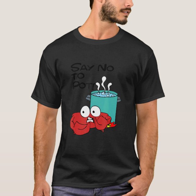 Säg nej till Pot Apparatur Crab T Shirt (Framsida)