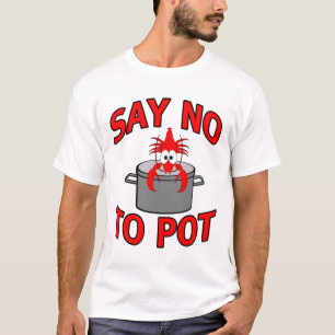 Säg nej till Pot Funny Lobster Crayfish Kräftor Se T Shirt