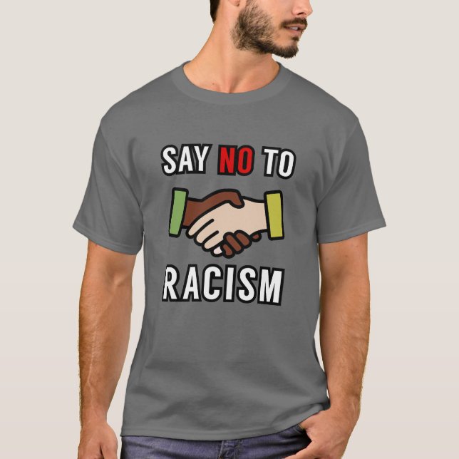 Säg nej till rasism t shirt (Framsida)