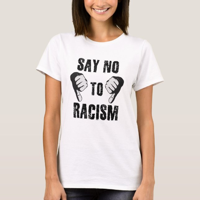 Säg nej till rasism t shirt (Framsida)