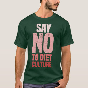 Säg nej till Rosa för matkultur T Shirt