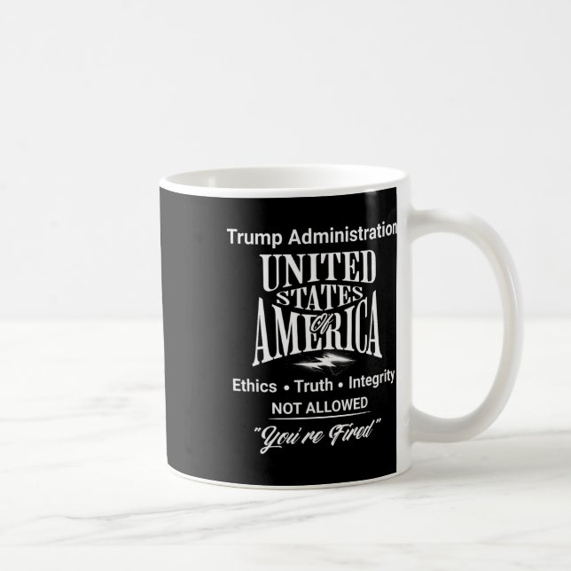 Säg sanningen att du är felad Trump Administration Kaffemugg (Höger)