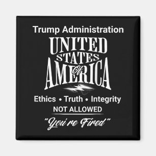 Säg sanningen att du är felad Trump Administration Magnet