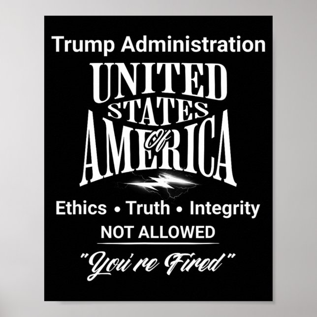 Säg sanningen att du är felad Trump Administration Poster (Framsidan)