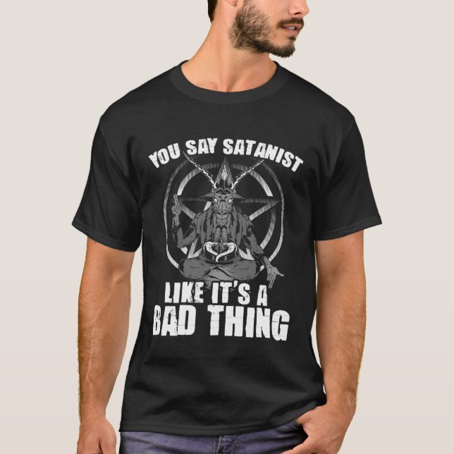 Säg Satanist Satanic Witchcraft Baphomet Goth Occu T Shirt (Framsida)