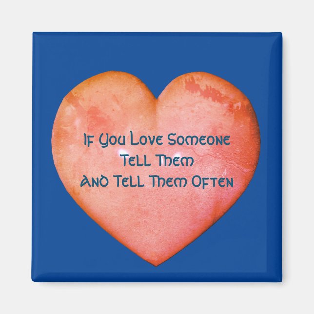 Säg till dem att du Kärlekar dem inspirerande Magnet (Framsidan)