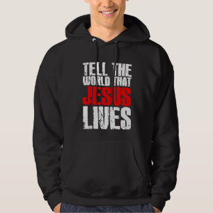 Säg till världen att Jesus älskar Kristus W Hoodie