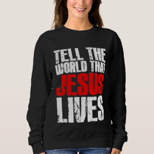 Säg till världen att Jesus älskar Kristus W T Shirt