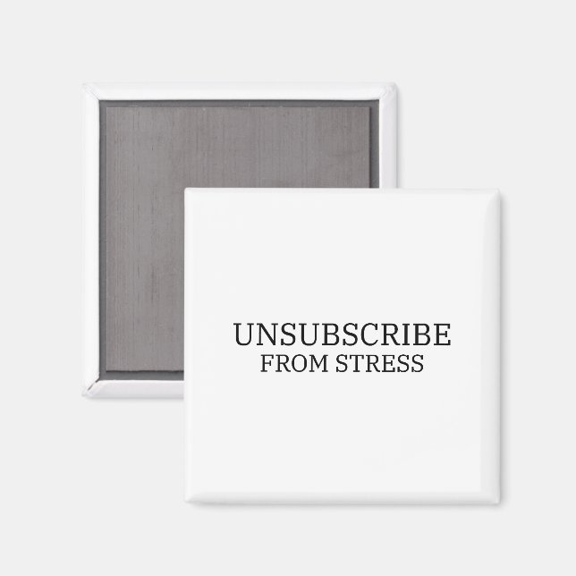 Säg upp din prenumeration på stress minimalistisk  magnet (Front/Back)