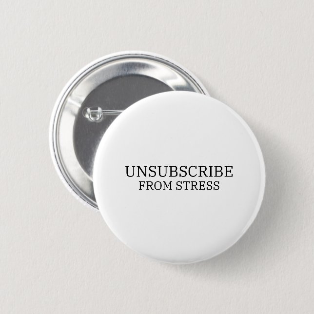 Säg upp stressen minimalistisk pin-back-knapp knapp (Framsida & baksida)