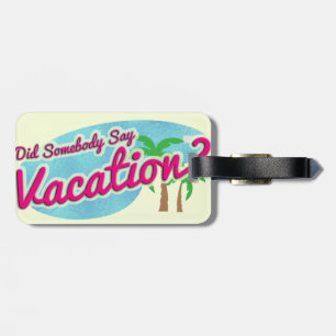 Säg "Vacation Retro Art Roligt Nostalgia Bagagebricka