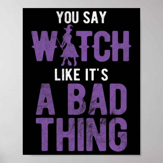 Säg Witch som om det är en D Sak Halloween Poster (Framsidan)
