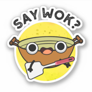 Säg Wok Funny China Wok Pun Klistermärken