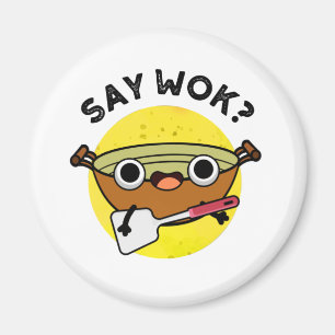 Säg Wok Funny China Wok Pun Magnet