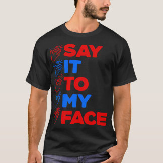SÄGA DET TILL MY ANSIKTE Kamala 2024 T Shirt