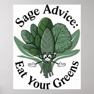 Sage Advice - ät dina Gröntar! Poster
