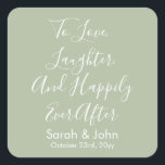 Sage Anpassningsbar Personlig  Skript Bröllopsmott Fyrkantigt Klistermärke<br><div class="desc">till kärlek skratt och lyckligtvis,  allt efter personligt bröllp-klistermärken,  för chic,  luncheon brunch,  calligraphy-dekaler när de gör bach,  för att gå till förmånsetikett,  ett par förlovningsfesters möhippa,  personlig namn gästpåse,  kvällsmat,  gåva från dem,  gåva från dem,  personlig sage grönt,  vitt skript</div>