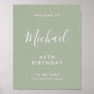 Sage Gree Handwritten Script 40th Birthday Welcome Poster