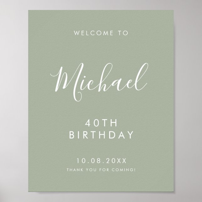 Sage Gree Handwritten Script 40th Birthday Welcome Poster (Framsidan)