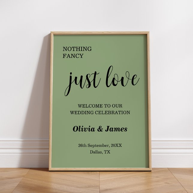 Sage Green Nothing Fancy Just Love Wedding Welcome Poster (Sage Green Nothing Fancy Just Love Wedding Welcome Sign )