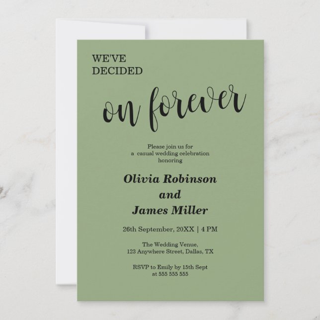 Sage Green We've Decided On Forever Casual Wedding Inbjudningar (Framsida)