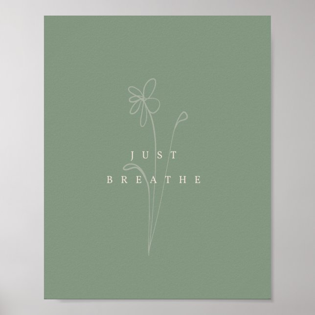 Sage Grönt Aesthetic Just Breathe Plant Poster (Framsidan)
