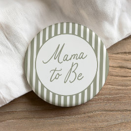 Sage Grönt Rand Baby Shower Mamma som ska visas Knapp