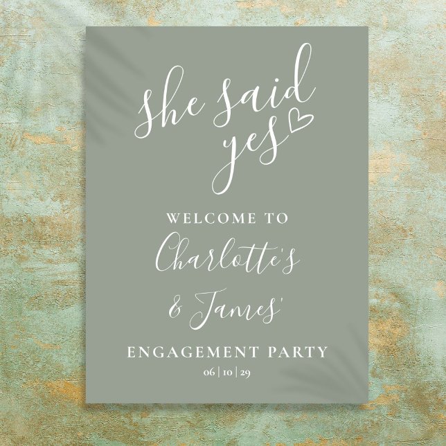 Sagegrön Ja-fest välkomstskylt för förlovningsfira Poster (Sage Green Said Yes Engagement Party Welcome Sign)