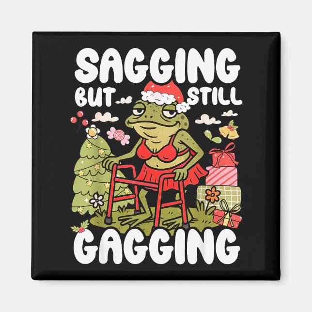 Sagging But Still Gagging Frog Funny Cringe Meme C Magnet (Framsidan)