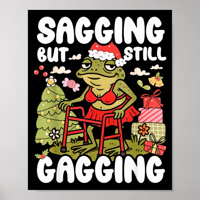 Sagging But Still Gagging Frog Funny Cringe Meme C Poster (Framsidan)