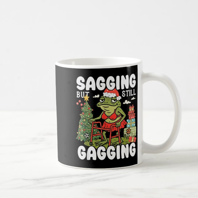 Sagging But Still Gagging Funny Meme Sarcastic Chr Kaffemugg (Höger)