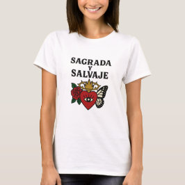 Sagrada y Salvaje | Indomable Women’s Empowerment T Shirt