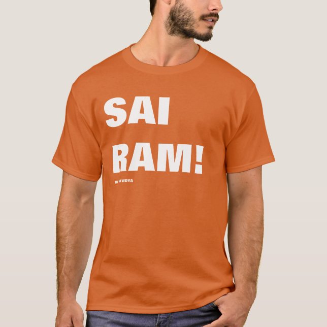 SAI RAM! By ATMA VIDYA T Shirt (Framsida)