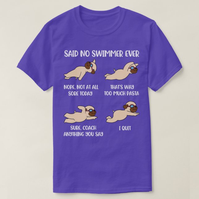 Said No Swimmer Ever Funny Swimming Gift T Shirt (Design framsida)